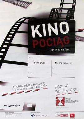 Kino Pociąg zaprasza na film!: "Sami Swoi", "Nie ma mocnych": Pociąg do Historii