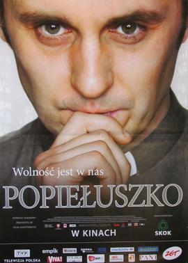 Popiełuszko: wolność jest w nas: film biograficzny