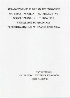 Sprawozdanie z badań terenowych na temat wigilia i jej miejsce we współczesnej kulturze wsi Chwal...