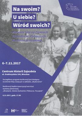 Plakat. Na swoim? U siebie? Wśród swoich? Pierwsze lata na Ziemiach Zachodnich i Północnych.