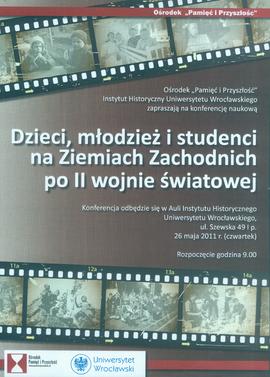 Dzieci, młodzież i studenci za Ziemiach Zachodnich po II wojnie światowej: konferencja naukowa