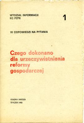 W odpowiedzi na pytania. 1. Czego dokonano dla urzeczywistnienia reformy gospodarczej