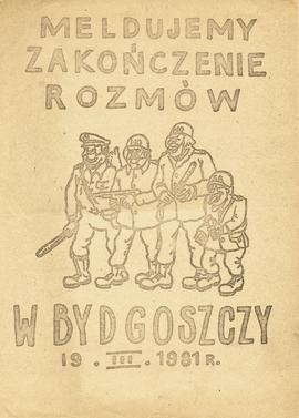 Meldujemy zakończenie rozmów w Bydgoszczy 19.III.1981 r.