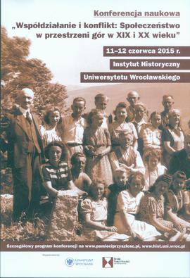 Współdziałanie i konflikt: społeczeństwo w przestrzeni gór w XIX i XX wieku: konferencja naukowa