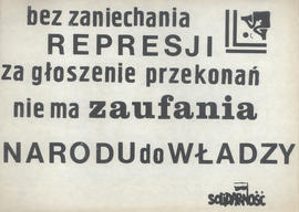 bez zaniechania Represji za głoszenie przekonań nie ma zaufania Narodu do Władzy