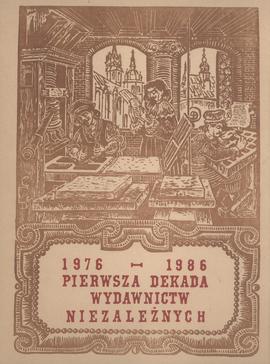 1976-1986: pierwsza dekada wydawnictw niezależnych